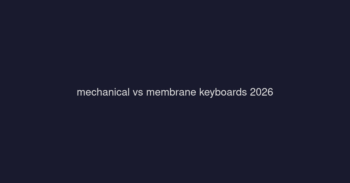 Mechanical vs Membrane Keyboards: Which Type Is Right for You?